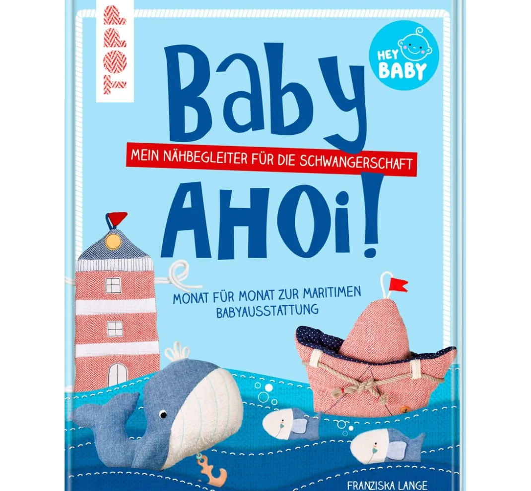 Topp Nähanleitungen>Buch "Baby, ahoi!"