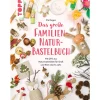Kinder Topp Bücher|Kinderbücher>Buch "Das große Familien-Natur-Bastelbuch"