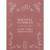 HobbyFun Bücher|Bücher>Buch "Das Wichtel Handbuch "Kleine Türen - Große Wunder"
