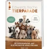 Topp Häkelanleitungen|Häkeln>Buch "Edwards freche Tierparade - Neuausgabe"