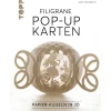 Topp Bücher|Kartengestaltung>Buch "Filigrane Pop-Up-Karten"