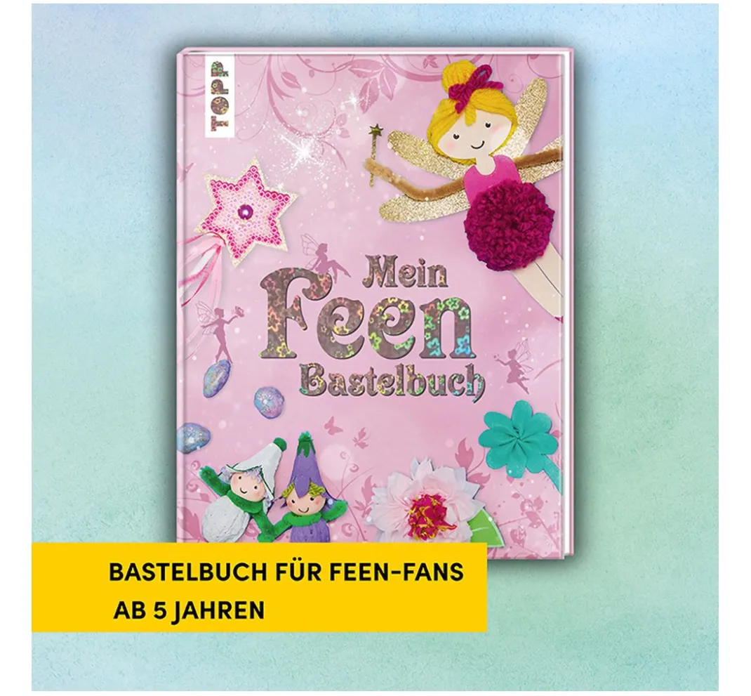 Kinder Topp Kinderbücher|Bücher>Buch "Mein Feenbastelbuch"