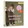 EMF Nähanleitungen>Buch "Mini-Masterclass - Nähen mit Musselin für Kids"
