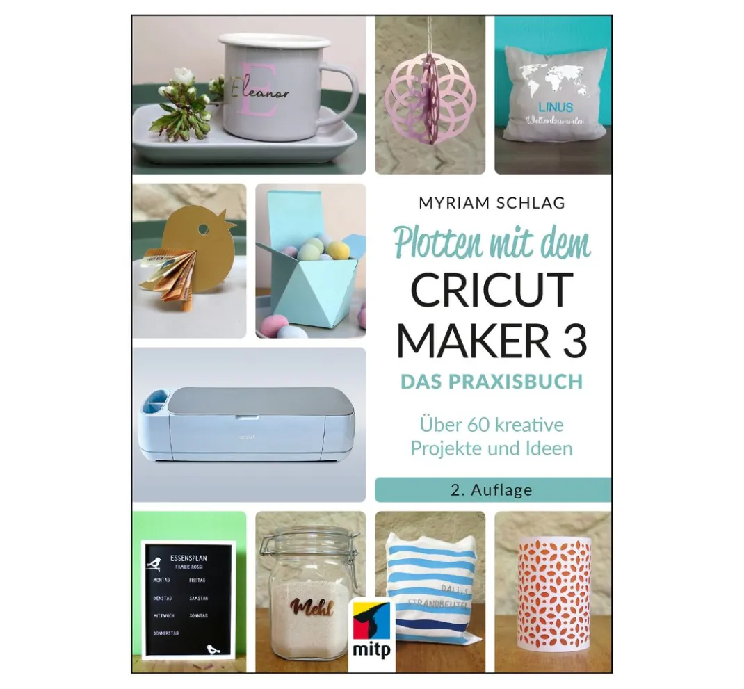 mitp Bücher|Bücher>Buch "Plotten mit dem CRICUT MAKER 3"