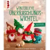 Topp Häkeln|Häkelanleitungen>Buch "Winterliche Überraschungswichtel"