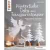 Topp Bücher>Buch "Winterliche Deko aus Transparentpapier"