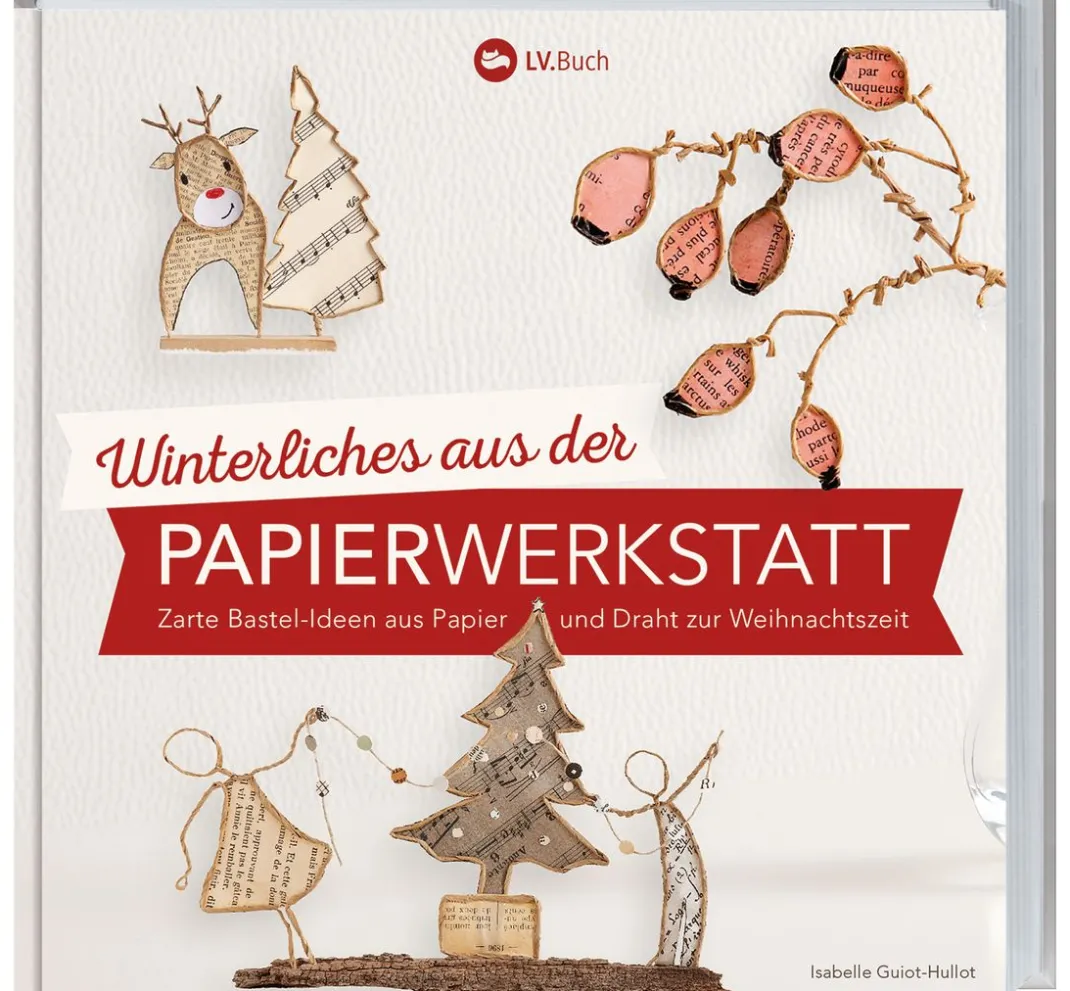 LV. Buch Bücher>Buch "Winterliches aus der Papierwerkstatt"
