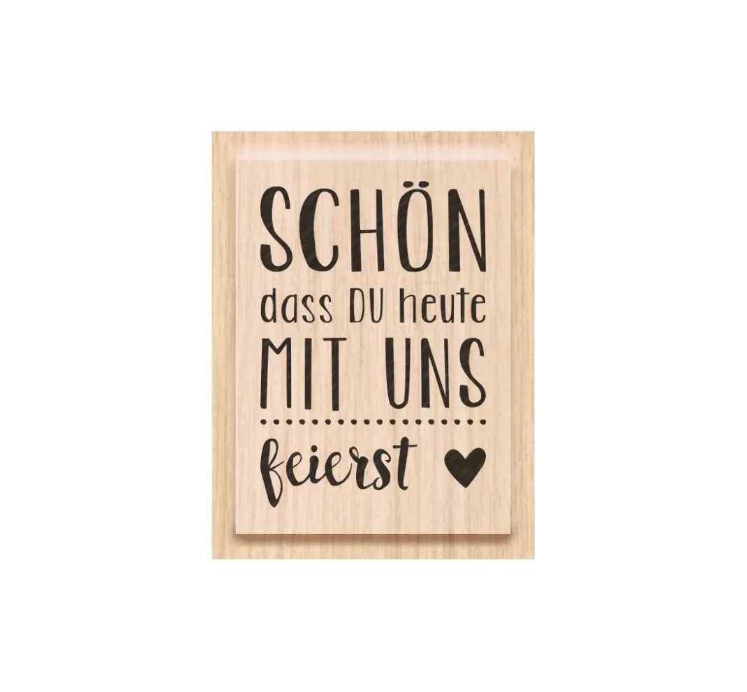 Heyda Stempel & Zubehör|Scrapbooking>Holzstempel "Schön, dass du heute mit uns feierst"
